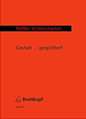 GESTALT ... GESPLITTERT (playing score)
