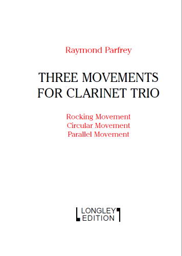 THREE MOVEMENTS FOR CLARINET TRIO