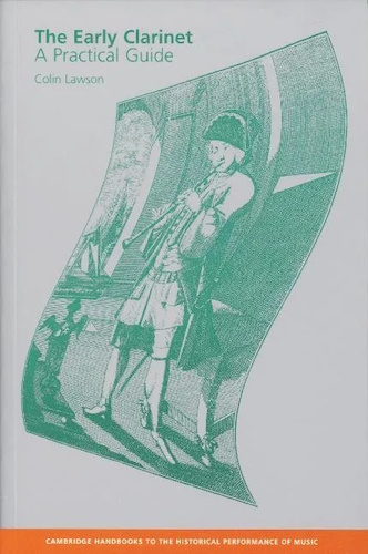 THE EARLY CLARINET A Practical Guide