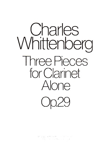 THREE PIECES FOR CLARINET ALONE Op.29