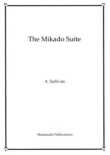 THE MIKADO SUITE score & parts