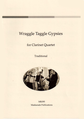 WRAGGLE TAGGLE GYPSIES (score & parts)
