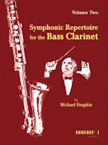 SYMPHONIC REPERTOIRE for the Bass Clarinet Volume 2