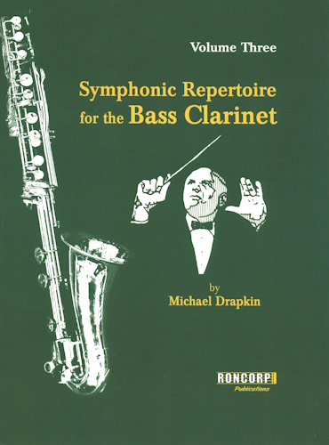 SYMPHONIC REPERTOIRE for the Bass Clarinet Volume 3