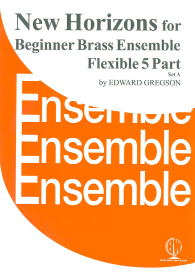 NEW HORIZONS for Beginner Brass Ensemble - Set A (score & parts)