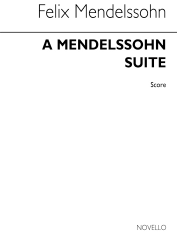 A MENDELSSOHN SUITE (playing score)
