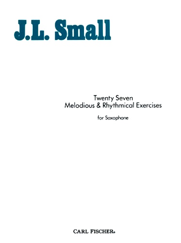 TWENTY-SEVEN MELODIOUS & RHYTHMICAL EXERCISES