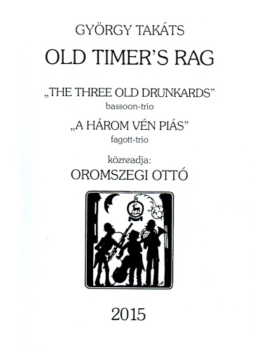 OLD TIMER'S RAG The Three Old Drunkards (score & parts)