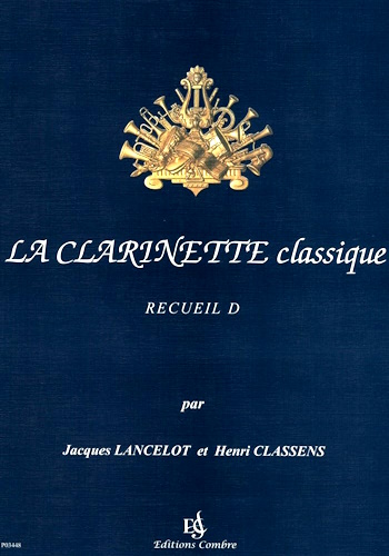 LA CLARINETTE CLASSIQUE Volume D