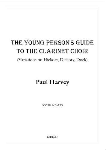 THE YOUNG PERSON'S GUIDE TO THE CLARINET CHOIR (score & parts)