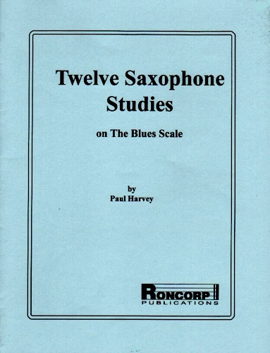TWELVE SAXOPHONE STUDIES ON THE BLUES SCALE