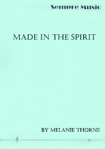 MADE IN THE SPIRIT (score & parts)