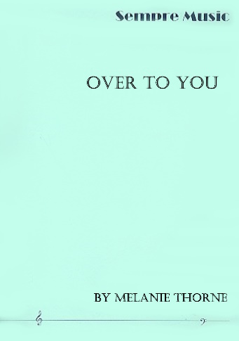 OVER TO YOU (score & parts)