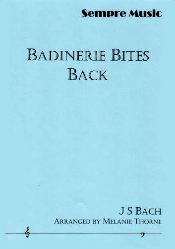 BADINERIE BITES BACK (score & parts)