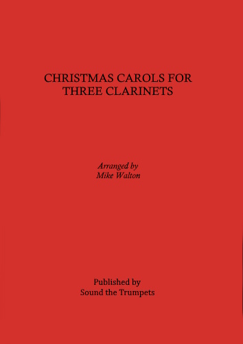 CHRISTMAS CAROLS FOR THREE CLARINETS
