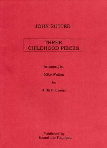 THREE CHILDHOOD PIECES (score & parts)