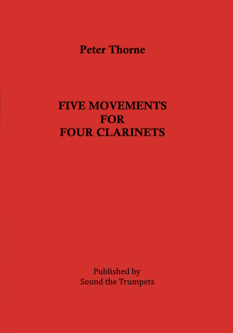 FIVE MOVEMENTS FOR FOUR CLARINETS