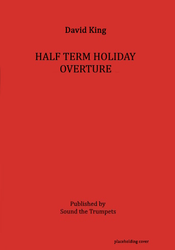HALF-TERM HOLIDAY OVERTURE (score & parts)