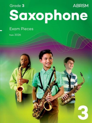 SAXOPHONE EXAM PIECES from 2026 Grade 3