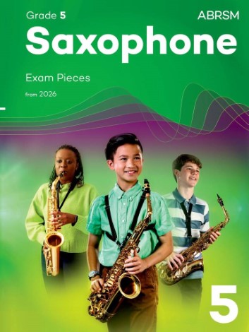 SAXOPHONE EXAM PIECES from 2026 Grade 5