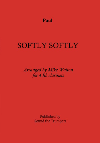 SOFTLY, SOFTLY