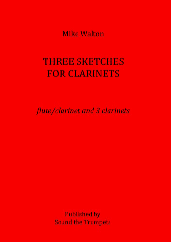 THREE SKETCHES FOR CLARINETS