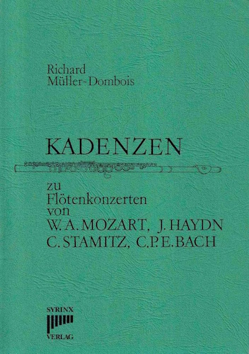 Cadenzas for Flute Concertos by W.A. Mozart, J. Haydn, C. Stamitz, and C.P.E. Bach