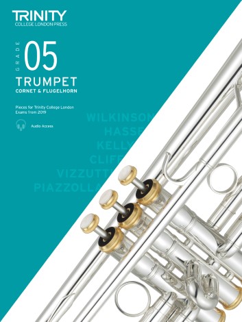 TRUMPET, CORNET & FLUGELHORN EXAM PIECES Grade 5 (from 2019)