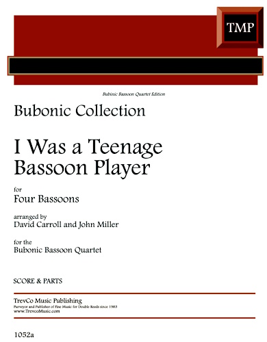 I WAS A TEENAGE BASSOON PLAYER (score & parts)