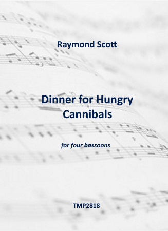 DINNER FOR HUNGRY CANNIBALS