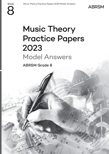 MUSIC THEORY PRACTICE PAPERS 2023 Model Answers Grade 8