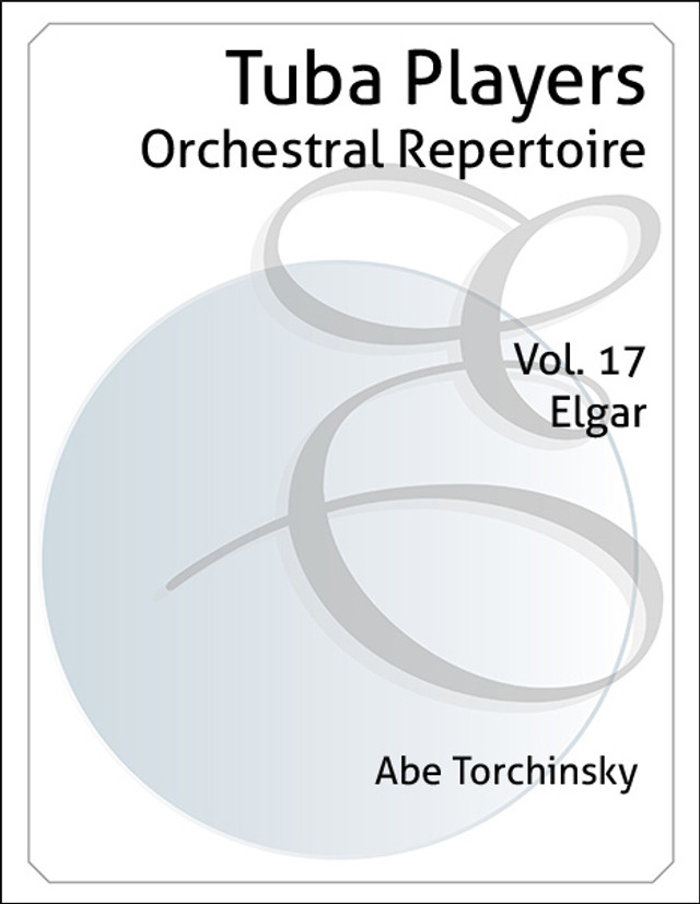 THE TUBA PLAYER'S ORCHESTRAL REPERTOIRE Volume 17 Elgar