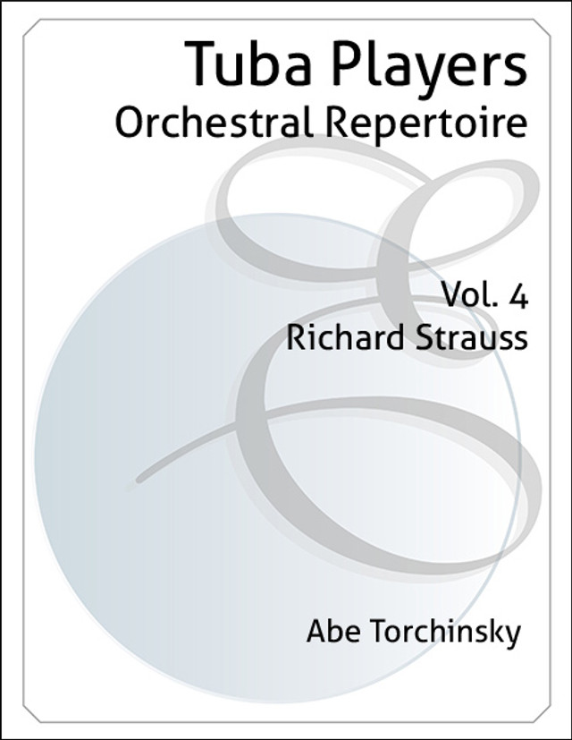 THE TUBA PLAYER'S ORCHESTRAL REPERTOIRE Volume 4 Strauss