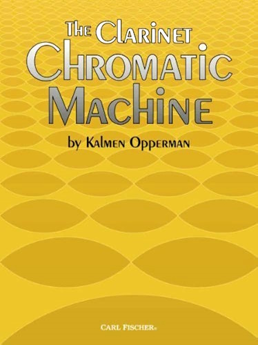 THE CLARINET CHROMATIC MACHINE