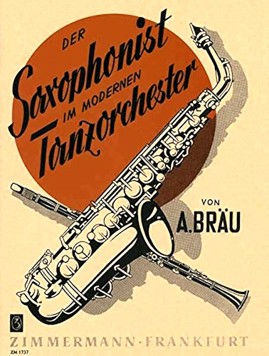 DER SAXOPHONIST IM MODERNEN TANZORCHESTER