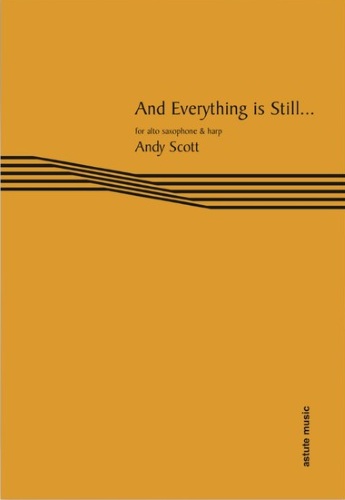 AND EVERYTHING IS STILL...