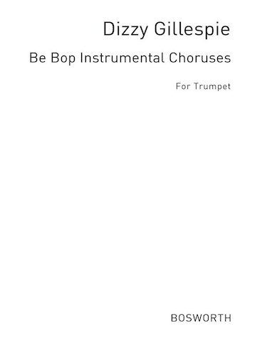 BE BOP INSTRUMENTAL CHORUSES