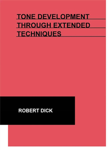 TONE DEVELOPMENT Through Extended Techniques