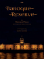 BAROQUE RESERVE
