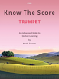 KNOW THE SCORE Trumpet