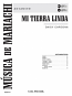MI TIERRA LINDA (score)