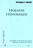 HORNPIPE HUMORESQUE score & parts