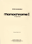 MONOCHROME I