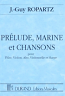 PRELUDE, MARINE & CHANSONS score
