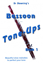 BASSOON TONE-UPS Book 1 slow melodies
