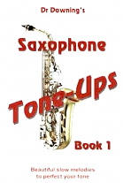 SAXOPHONE TONE-UPS Book 1: Slow Melodies