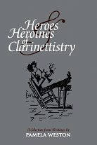 HEROES AND HEROINES OF CLARINETTISTRY