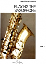 PLAYING THE SAXOPHONE Volume 2