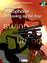 METHODE DE SAXOPHONE DU SWING AU BEBOP