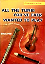 ALL THE TUNES YOU'VE EVER WANTED TO PLAY Book 2 (C Edition)
